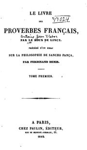 Cover of: Le livre des proverbes français by Le Roux de Lincy