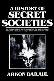 Cover of: A History Of Secret Societies by Daraul