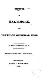 Cover of: Defence of Baltimore, and death of General Ross by Richard Emmons