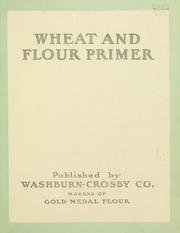 Wheat and flour primer
