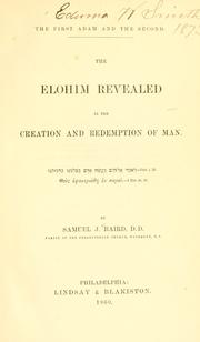 Cover of: The first Adam and the second.: The Elohim revealed in the creation and redemption of man ...