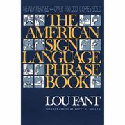 Cover of: The American sign language phrase book by Louie J. Fant