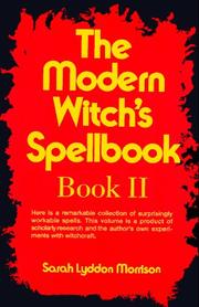 Cover of: The modern witch's spellbook. by Sarah Lyddon Morrison, Sarah Lyddon Morrison