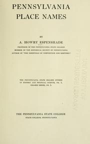 Cover of: Pennsylvania place names by Espenshade, Abraham Howry, A. Howry Espenshade, Espenshade, Abraham Howry