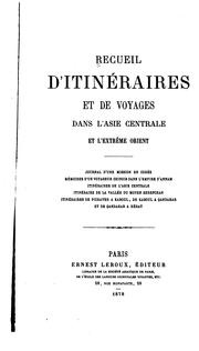 Cover of: Recueil d'itinéraires et de voyages dans l'Asie centrale et l'extrême Orient ...