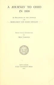 Cover of: A journey to Ohio in 1810 as recorded in the journal of Margaret Van Horn Dwight