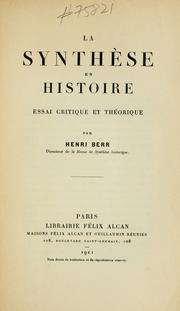 Cover of: La synthèse en histoire by Berr, Henri, Berr, Henri