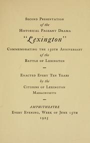 Cover of: "Lexington": a pageant drama of the American freedom, founded upon great sayings, to be acted in dumb show