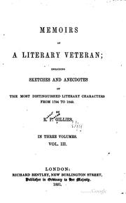 Cover of: Memoirs of a literary veteran by Gillies, R. P.
