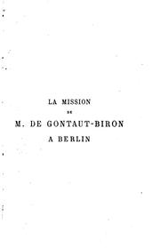 Cover of: La mission de M. de Gontaut-Biron à Berlin