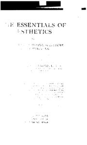 Cover of: The essentials of æsthetics in music, poetry, painting, sculpture and architecture by George Lansing Raymond