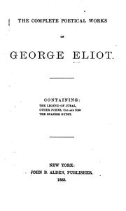 Cover of: The complete poetical works of George Eliot. by George Eliot