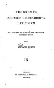 Cover of: Prodromvs Corporis glossariorvm latinorvm: qvaestiones de glossariorvm latinorvm fontibvs et vsv