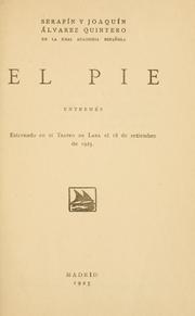 Cover of: El pie by Serafín Álvarez Quintero