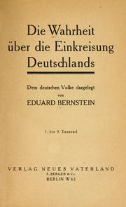 Cover of: Die Wahrheit über die Einkreisung Deutschlands by Eduard Bernstein