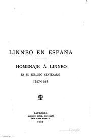 Cover of: Linneo en España: homenaje à Linneo en su segundo centenario, 1707-1907