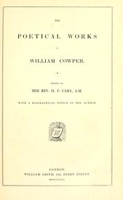 Cover of: The poetical works of William Cowper by William Cowper