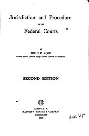 Cover of: Jurisdiction and procedure of the federal courts by John Carter Rose