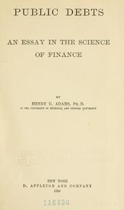 Cover of: Public debts | Henry Carter Adams