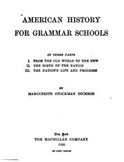 Cover of: American history for grammar schools. | Marguerite Dickson