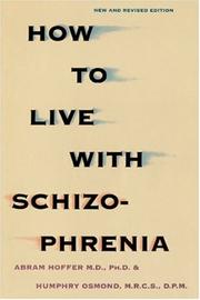 Cover of: How to live with schizophrenia | Abram Hoffer