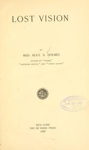 Cover of: Lost vision by Holmes, Alice A.