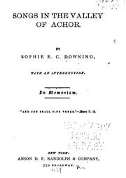 Songs in the valley of Achor by Sophie E. C. Downing