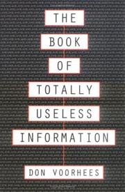 Cover of: The Book of Totally Useless Information by Donal A. Voorhees