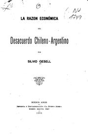 Cover of: La razon económica del desacuerdo chileno-argentino by Silvio Gesell