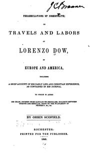 Cover of: Perambulations of Cosmopolite: or, Travels and labors of Lorenzo Dow, in Europe and America, including a brief account of his early life and Christian experience, as contained in his journal.  To which is added His chain, Journey from Babylon to Jerusalem, Dialogue between Curious and Singular, Hints on the fulfilment of prophecy, &c., &c.