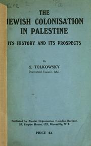 Cover of: The Jewish colonisation in Palestine by Samuel Tolkowsky