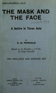 Cover of: The mask and the face by Chester Bailey Fernald