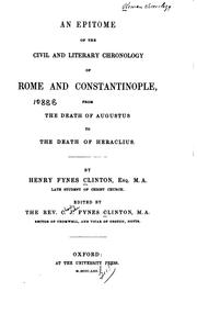 Cover of: An epitome of the civil and literary chronology of Rome and Constantinople by Henry Fynes Clinton