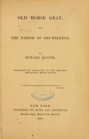 Cover of: Old horse Gray, and the parish of Grumbleton.