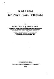 Cover of: A system of natural theism by Leander Sylvester Keyser