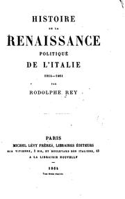 Cover of: Histoire de la renaissance politique de l'Italie, 1814-1861