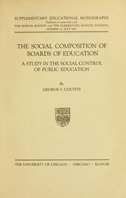 Cover of: The social composition of boards of education: a study in the social control of public education