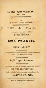 Cover of: The old maid by Arthur Murphy