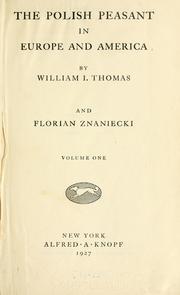 Cover of: The Polish peasant in Europe and America by William Isaac Thomas