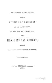 Cover of: Proceedings at the dinner given by the citizens of Brooklyn at the Mansion house | Brooklyn (New York, N.Y.). Citizens.