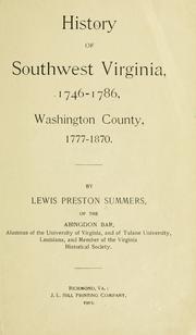 Cover of: History of southwest Virginia, 1746-1786, Washington County, 1777-1870. by Lewis Preston Summers