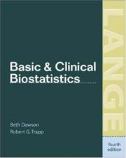 Basic and clinical biostatistics by Beth Dawson, Beth Dawson-Saunders, Robert Trapp