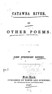 Catawba River, and other poems by John Steinfort Kedney