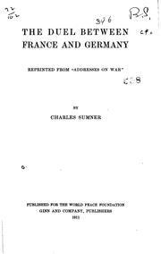 Cover of: The duel between France and Germany by Charles Sumner