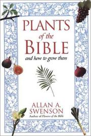 Cover of: Plants of the Bible: and how to grow them