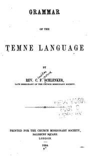 Cover of: Grammar of the Temne language by Christian Frederick Schlenker, Christian Frederick Schlenker