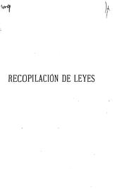 Cover of: Recopilación de leyes y decretos de interés general vigentes en 21 de mayo de 1888