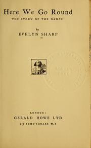 Cover of: Here we go round by Evelyn Sharp