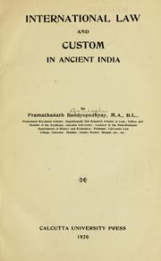 International law and custom in ancient India by Pramathanath Bandyopadhyay