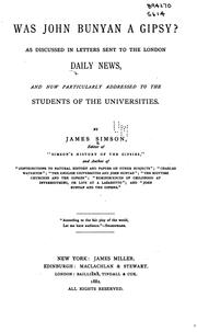 Cover of: Was John Bunyan a gipsy?: As discussed in letters sent to the London Daily news, and now particularly addressed to the students of the universities.